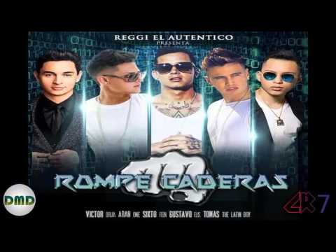 ROMPE CADERAS - Reggi El Autentico Ft. Sixto Rein, Victor Drija, Gustavo Elis, Aran One & Tomas TLB