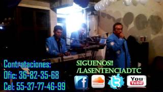 LA SENTENCIA DE TIERRA CALIENTE - LA MARUCA (GRUPOS DE NEZA) (GRUPOS DE CHIMALHUACAN)