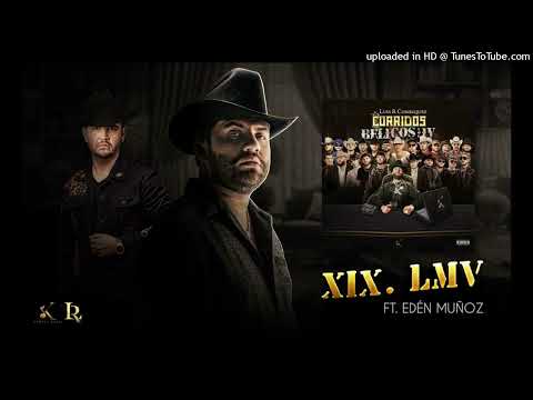 LMV (Ft. Eden Muñoz) EPICENTERByElKomp - Luis R Conriquez - Corridos Belicos IV