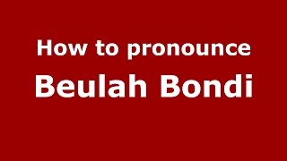 How to pronounce Beulah Bondi
