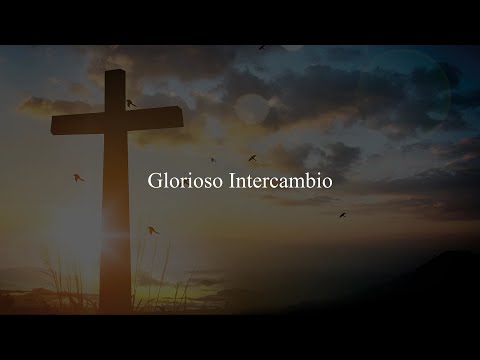Glorioso Intercambio IBI letra