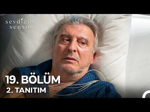 Sevdiğim Sensin 19. Bölüm 2. Fragmanı