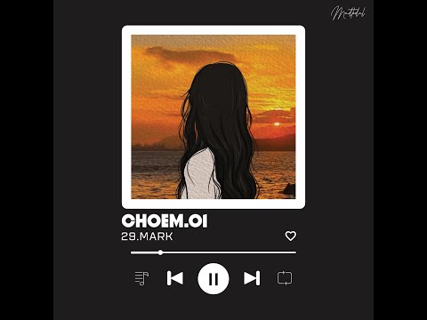 29.MARK - Choem.01 (Official Lyrics Video)