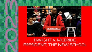 Dwight A. McBride, President of The New School || Commencement 2023
