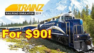 Trainz Railroad Simulator 2019 For $90!
