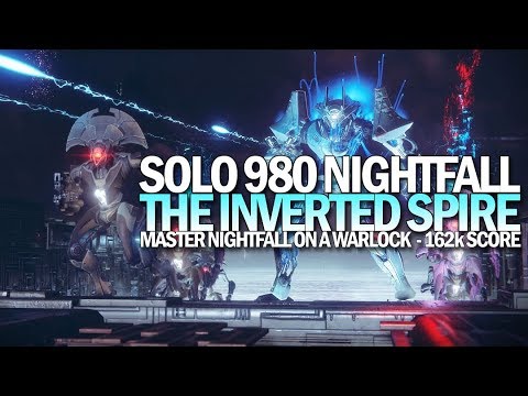 Solo 980 Nightfall The Ordeal on a Warlock (Master The Inverted Spire 162k) [Destiny 2 Shadowkeep]
