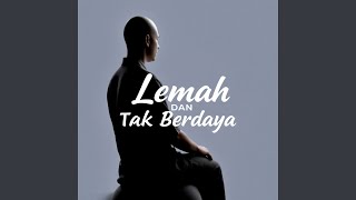 Download lagu Lemah Dan Tak Berdaya mp3