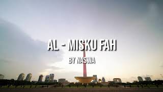Download lagu AL - MSIKU FAH || NASWA (Cover lirik) mp3 Download lagu AL - MSIKU FAH || NASWA (Cover lirik) mp3