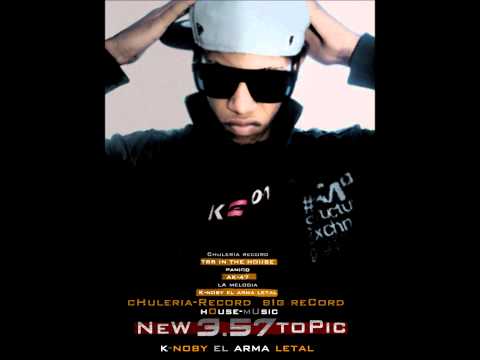 Knoby El Arma Letal 3.57 (Knoby Prod) House Music