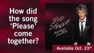 The Making of &quot;Please&quot; the new Single from Rod Stewart!