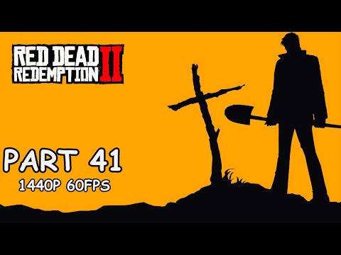 RED DEAD REDEMPTION 2 100% Walkthrough Gameplay Part 41 - No Commentary (PC - 1440p 60FPS)