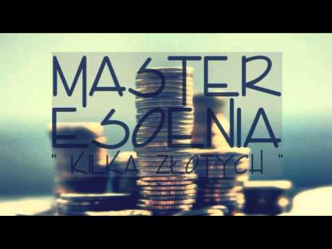 Master - Kilka Złotych (Ref: Esoenia)