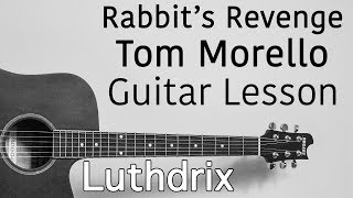 Rabbit's Revenge - Tom Morello (feat. Bassnectar, Big Boi, Killer Mike) - Guitar Lesson
