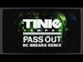 Pass Out (DC Breaks Remi) - Tinie Tempah