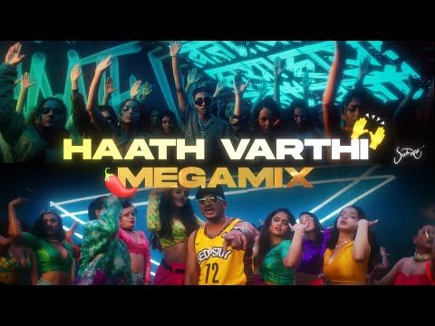 Haath Varthi x Mirchi Megamix (Sush & Yohan) - MC Stan x KSHMR ft DIVINE + KR$NA + EMIWAY + RAFTAAR
