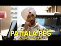 Patiala Peg [Slowed+Reverb] - Diljit Dosanjh | Veet Baljit  | Punjabi Lofi Songs | Chillwithbeats