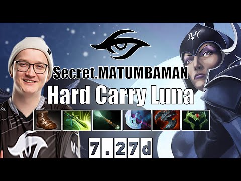 Luna | Secret.MATUMBAMAN | Hard Carry Luna | 7.27d Gameplay Highlights