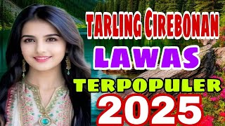 Download lagu TARLING CIREBONAN LAWAS TERPOPULER 2025 mp3