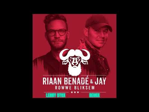 Rowwe Bliksem   Riaan Benadé en Jay   LENNY DTOX Remix