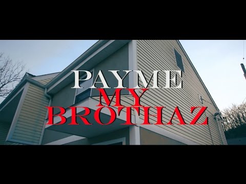 (Blood Brothaz ent Presents) PayMe-My Brothaz [MUSIC VIDEO] shot by @moneylonger513