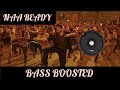 Naa Ready BASS BOOSTED Leo Thalapathy Vijay Anirudh Ravichander