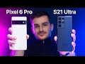 Galaxy S21 Ultra Vs Pixel 6 Pro Camera