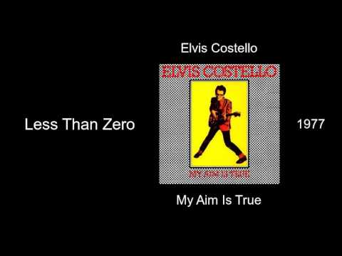 Elvis Costello - Less Than Zero - My Aim Is True [1977]