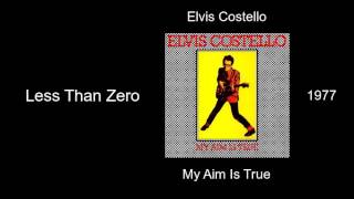 Elvis Costello - Less Than Zero - My Aim Is True [1977]