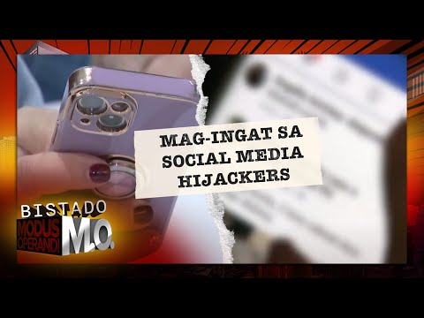 Bistado MO: Mag-ingat sa social media hijackers