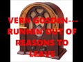 VERN GOSDIN---RUNNING OUT OF REASONS TO LEAVE