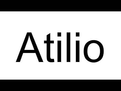How to Pronounce Atilio (Spanish)