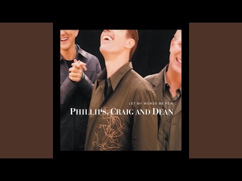 Open The Eyes Of My Heart - Phillips, Craig & Dean