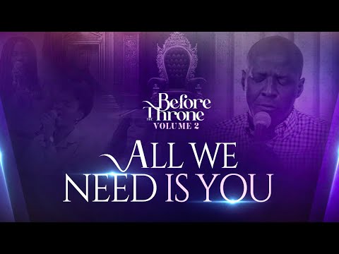 BEFORE THE THRONE - All We Need Is You (Volume 2) - LIVE RECORDING - Yvan Castanou