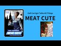 All About MEAT CUTE, Producing Audio, Word Counts Fueled by CAKE, AMA Q&A