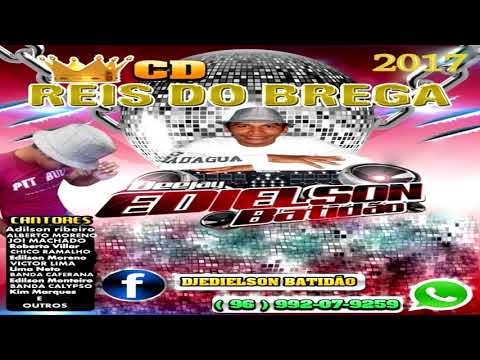 CD REIS DO BREGA II DJ EDIELSON BATIDÃO 08 09 2017