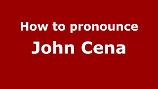 How to pronounce John Cena