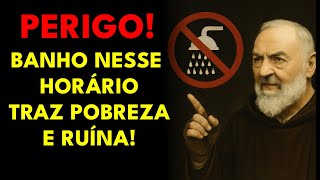 Padre Pio Revela: Nunca Tome Banho Neste Horário Você Está Atraindo Pobreza Sem Saber