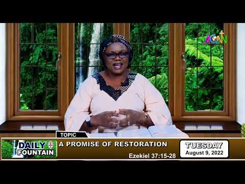 DAILY FOUNTAIN DEVOTIONAL OF AUGUST 9, 2022 - MRS. E. OREOOFE ADEROGBA