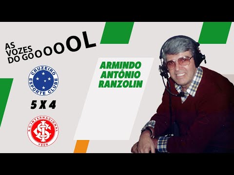 Cruzeiro 5 x 4 Internacional (1976) - Armindo Antônio Ranzolin