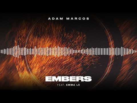 Adam Marcos - Embers (feat. Emma LX)