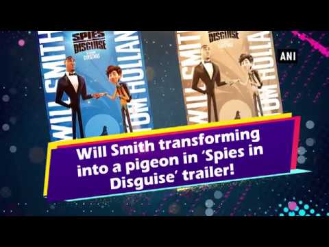 Will Smith transforming into a pigeon in ‘Spies in Disguise’ trailer!