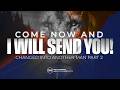 Come Now And I Will Send You Pastor At Boshoff 14 June 2026 PM