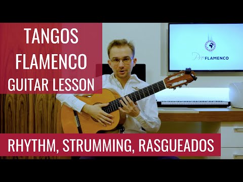 Tangos Flamenco Guitar Lesson  |  Rhythm, Strumming, Rasgueado