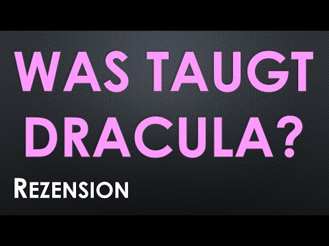 Bram Stoker: Dracula - Horror-Klassiker, Weltliteratur oder trivialer Schrott?