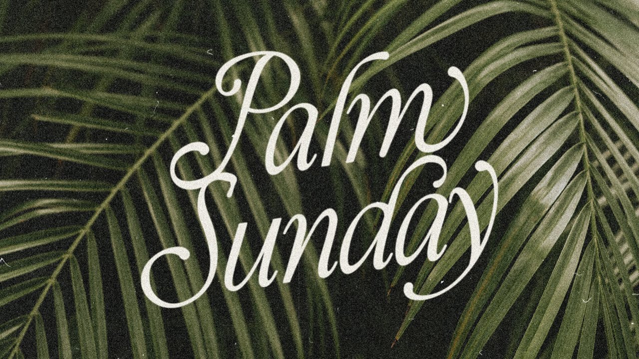 Palm Sunday 2025