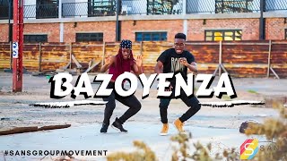 BUSISWA - BAZOYENZA | @HunganiNdlovu &amp; @FVRealz Choreography | @SansGroup
