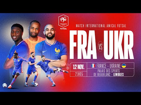 Futsal : France - Ukraine (1-3) en replay