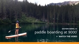 Stand Up Paddle Boarding at 9000′ | Mammoth Lakes, CA