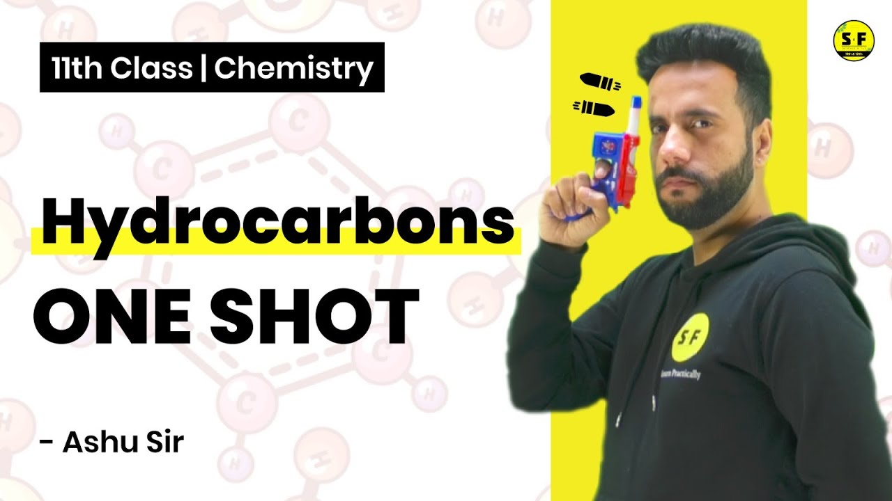 Class 11th Chemistry Hydrocarbons in One Shot with Ashu Sir Science and Fun