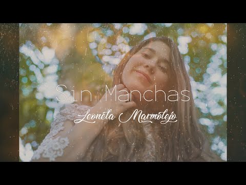Leonela Marmolejo - Sin Manchas (Lyric)